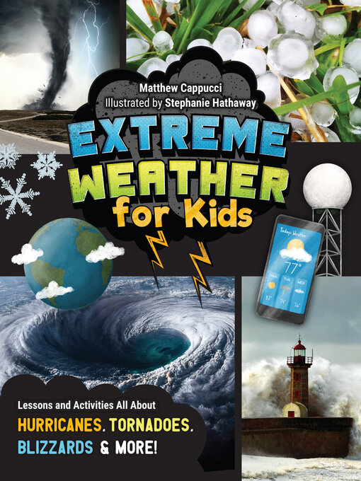Title details for Extreme Weather for Kids by Matthew Cappucci - Wait list